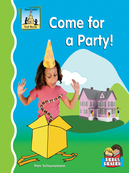 Title details for Come For a Party! by Pam Scheunemann - Available